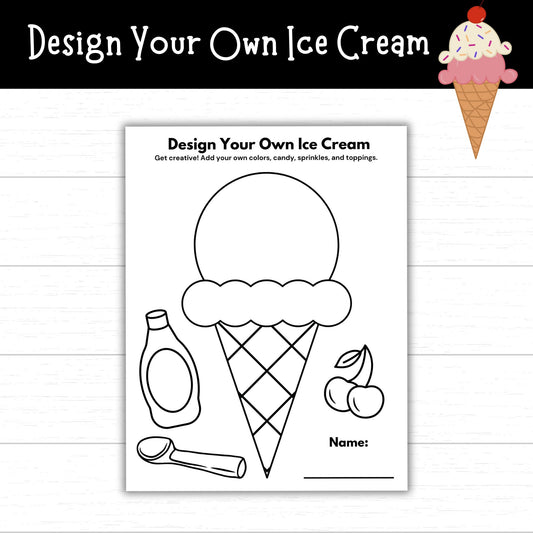 Design Your Own Ice Cream, Ice Cream Printables, Summer Activities for Kids, Ice Cream Coloring Pages, Ice Cream Crafts, Birthday Printables