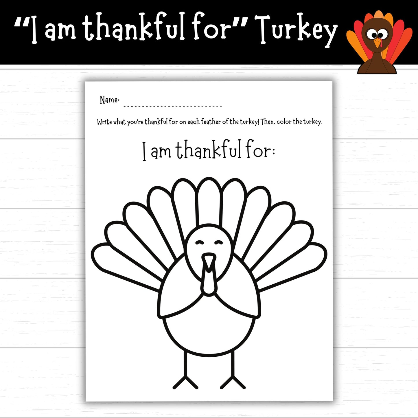 I Am Thankful For Turkey, Thanksgiving Turkey for Kids, Printable Turkey, Printable Thanksgiving Turkey for Kids, Thanksgiving Worksheets