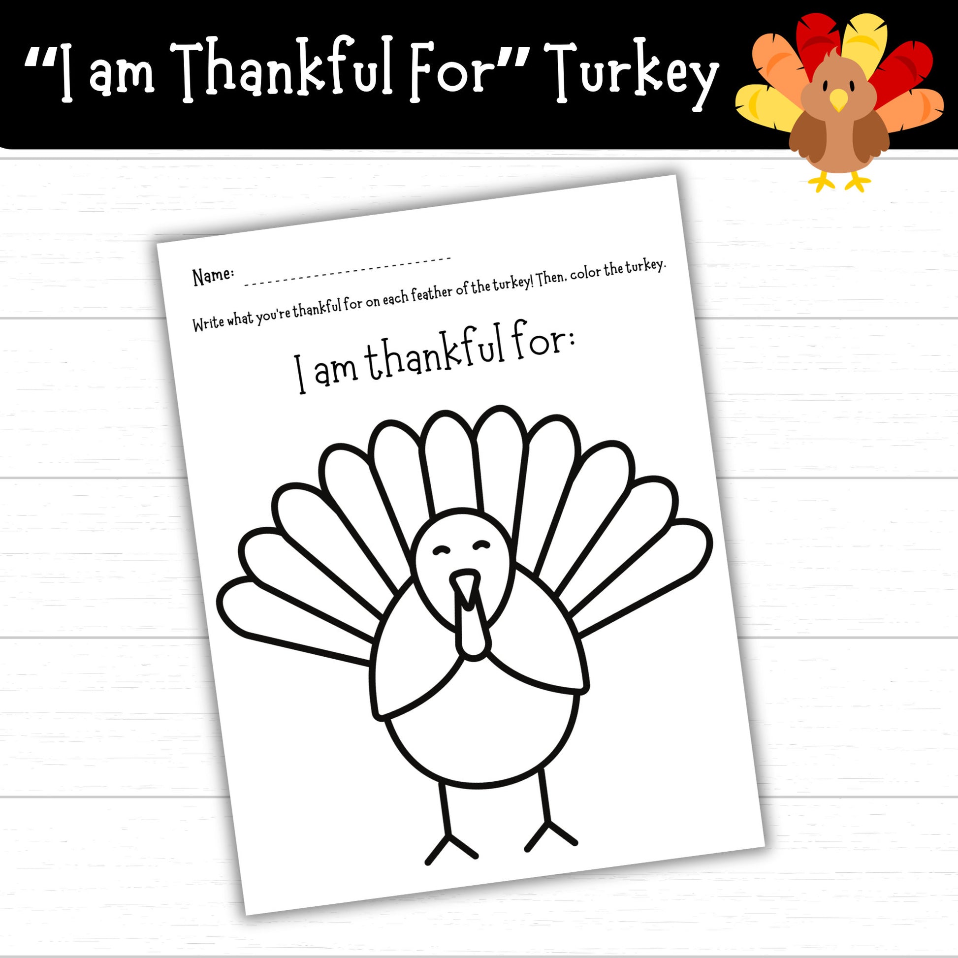 I Am Thankful For Turkey, Thanksgiving Turkey for Kids, Printable Turkey, Printable Thanksgiving Turkey for Kids, Thanksgiving Worksheets